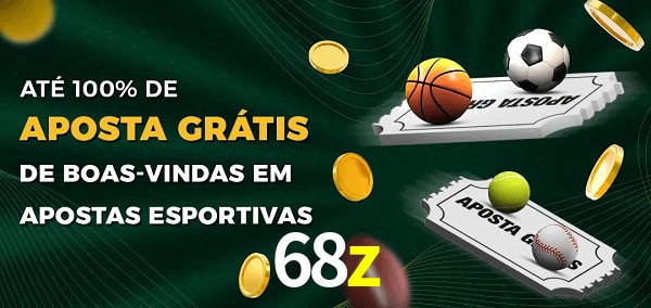 68z Ate 100% de Aposta Gratis